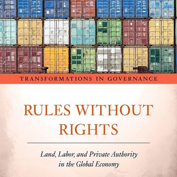 Speaker Series: Professor Tim Bartley, Rules Without Rights