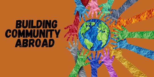 Building Community Abroad